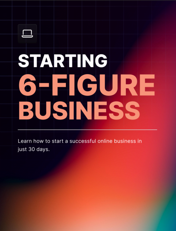 Starting 6-Figure Business