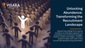 Transforming Recruitment: From Scarcity to Abundance with Visara