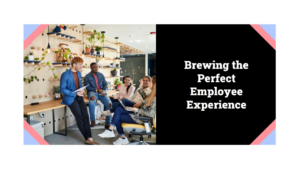 The Evolution of Employee Experience: A Visara Partners Perspective.