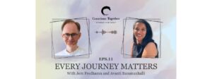 Every Journey Matters – Episode 11 with Jem Fredhamn, Hosted by Avanti Bammanhalli