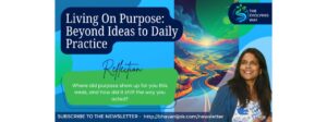 Bhavani Jois on Living with Purpose: Beyond Ideas to Daily Practice