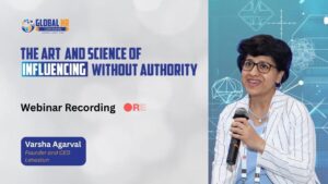 The Art and Science of Influencing Without Authority | GHRC Webinar with Varsha Agarwal