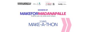 MakeforMadanapalle Makeathon: Fostering Innovation for Real-World Impact