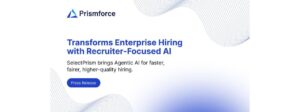SelectPrism Sets a New Global Benchmark in AI-Driven Enterprise Hiring