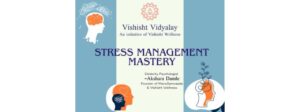 Akshara Damle Launches “Stress Management Mastery: From Overwhelm to Inner Control”